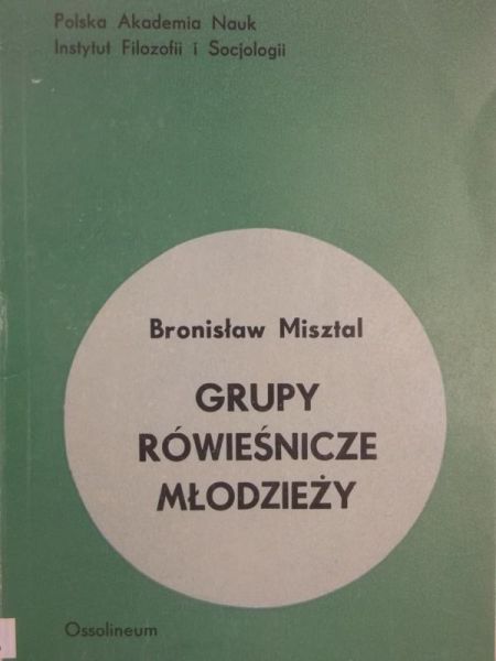 Misztal Bronisław - Grupy równieśnicze młodzieży