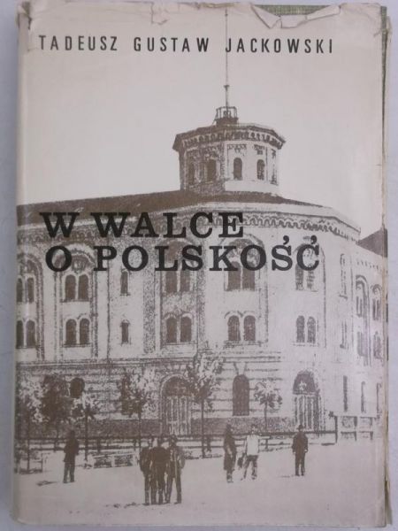 W walce o polskość