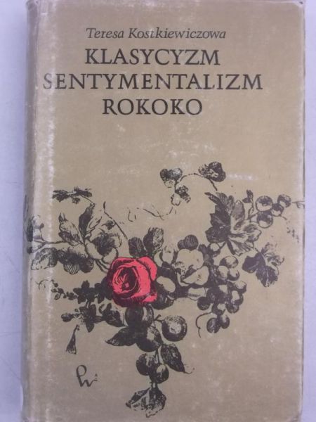 Klasycyzm, sentymentalizm, rokoko