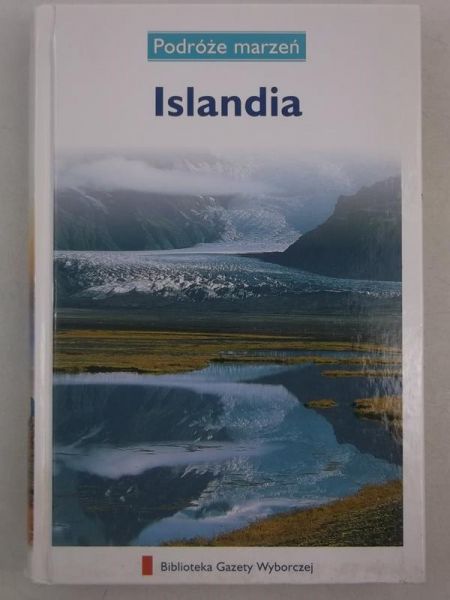 Podróże marzeń: Islandia