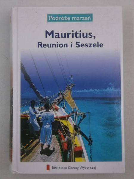 Mauritius, Reunion i Seszele