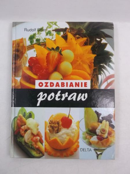 Biller Rudolf - Ozdabianie potraw
