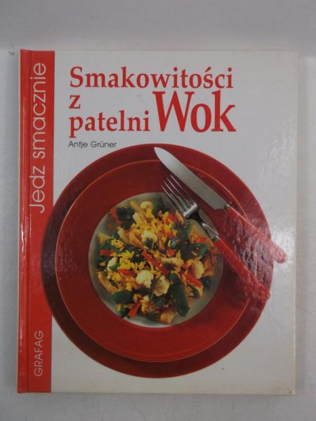 Smakowitości z patelni Wok