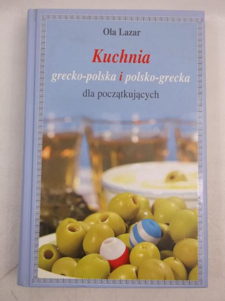 Kuchnia grecko-polska i polsko-grecka dla początkujących