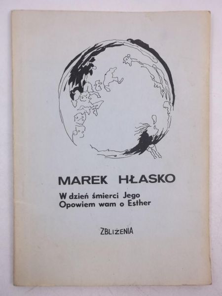 Hłasko Marek - W dzień śmierci Jego. Opowiem wam o Esther