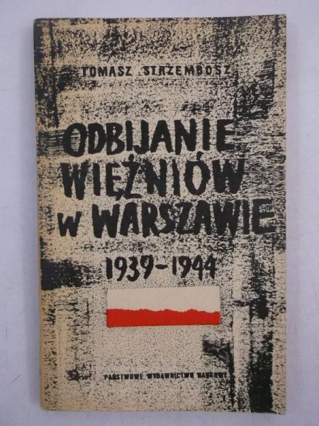 Odbijanie więźniów w Warszawie
