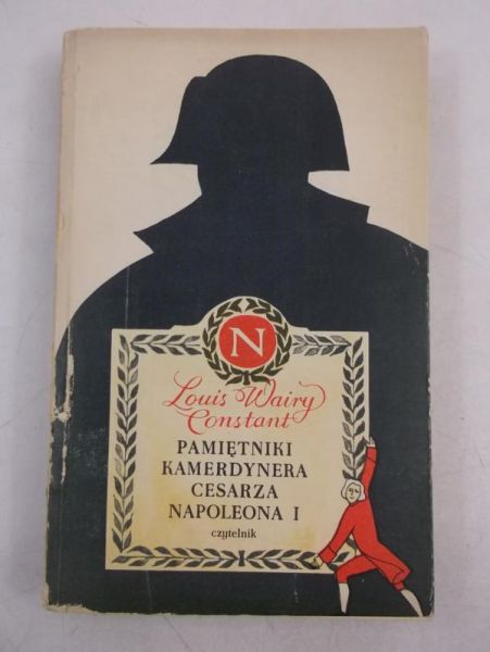 Pamiętniki kamerdynera cesarza Napoleona I