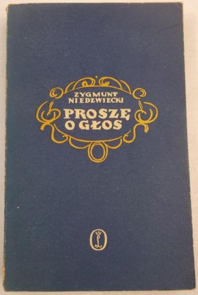 Niedzwiecki Zygmunt - Proszę o głos