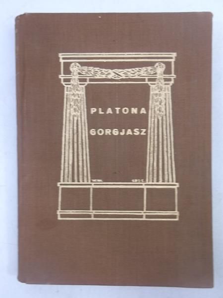 Platon - Gorgiasz, przełożył Władysław Witwicki
