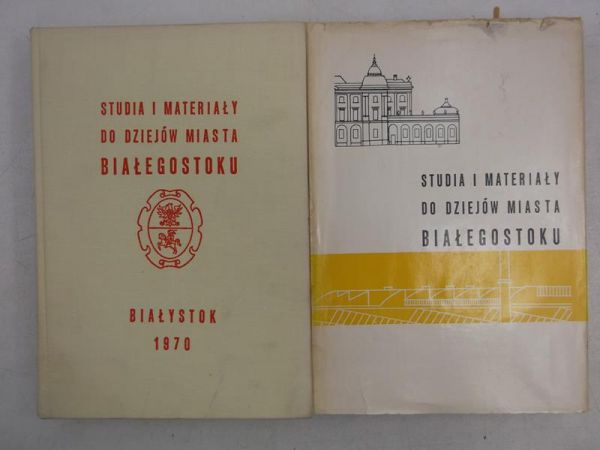 Studia i materiały do dziejów miasta Białegostoku, Tom II-III