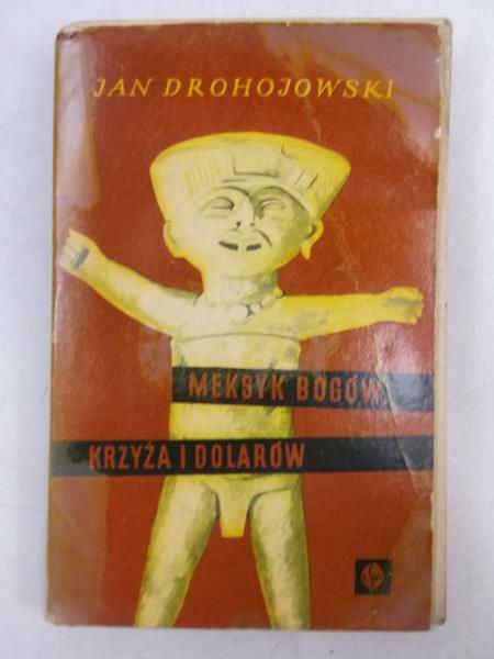 Meksyk bogów. Krzyża i dolarów