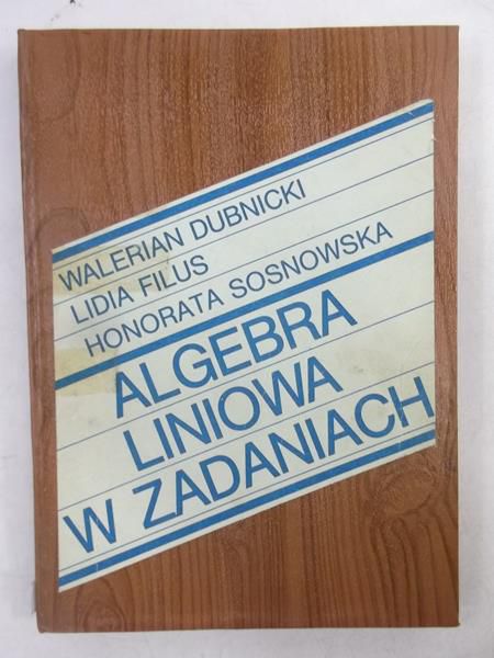Algebra liniowa w zadaniach
