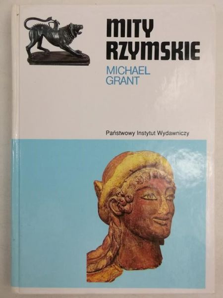 Grant Michael - Mity rzymskie