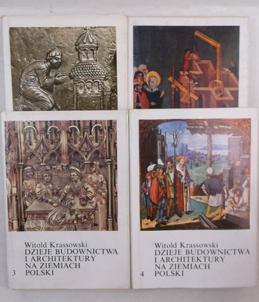 Krassowski Witold - Dzieje budownictwa i architektury na ziemiach Polski, tomy 1-4