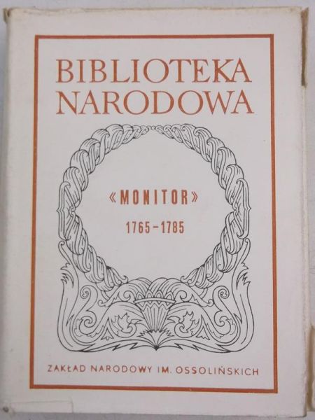 Aleksandrowska Elżbieta (opr.) - Monitor 1765-1785, BN
