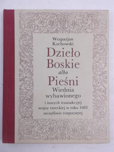 Dzieło Boskie albo Pieśni Wiednia wybawionego