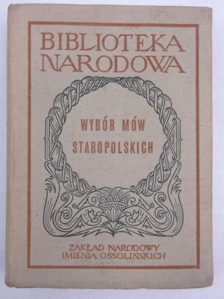 Nadolski Bronisław (opr.) - Wybór mów staropolskich, BN