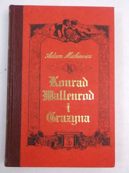 Mickiewicz Adam - Konrad Wallenrod i Grażyna, Reprint z 1851 r.
