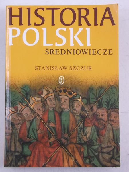 Historia Polski. Średniowiecze