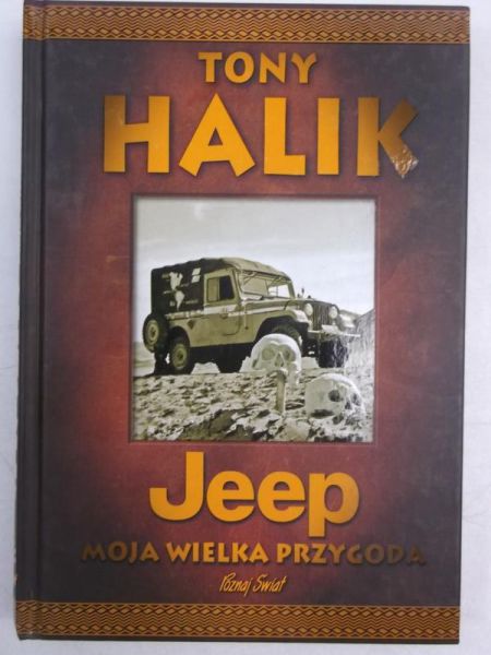 Halik Tony - Jeep moja wielka przygoda