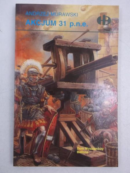 Historyczne Bitwy: Akcjum 31 p.n.e.