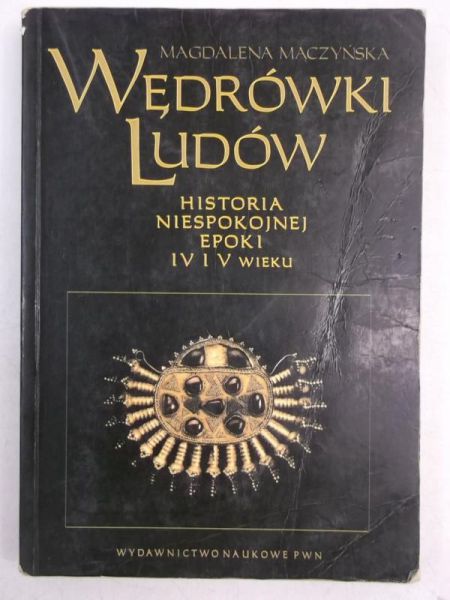 Maczyńska Magdalena - Wędrówki ludów