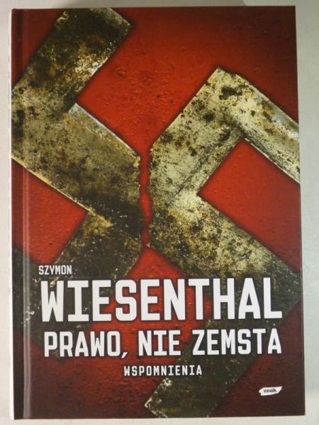 Prawo, nie zemsta. Wspomnienia