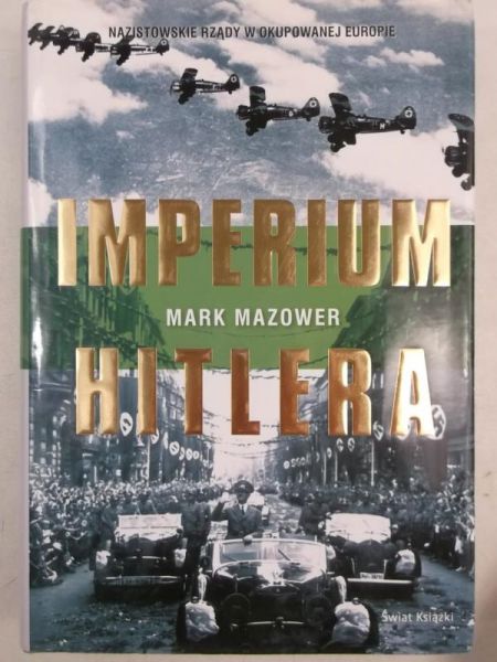 Mazower Mark - Imperium Hitlera