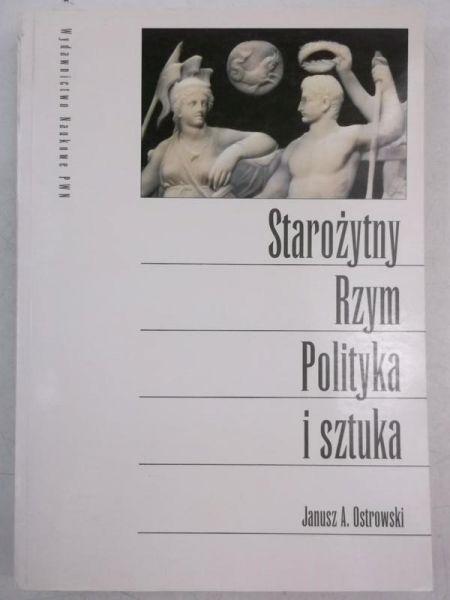 Starożytny Rzym. Polityka i sztuka