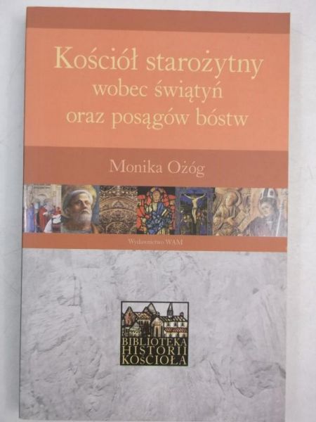 Kościół starożytyny wobec świątyń oraz posągów bóstw