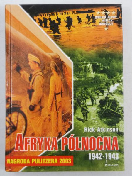 Atkinson Rick - Afryka Północna 1942-1943