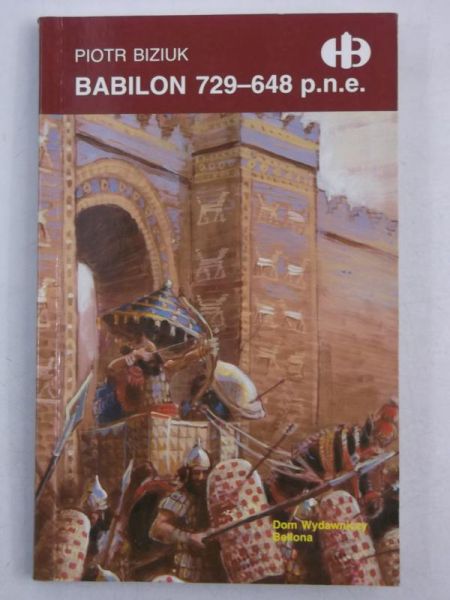 Biziuk Piotr - Babilon 729-648 p.n.e