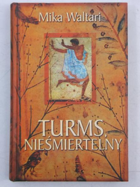 Turms, nieśmiertelny