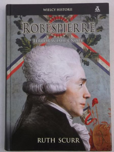 Robespierre, Wielcy Historii