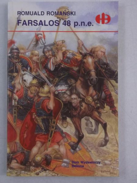 Romański Romuald - Farsalos 48 p.n.e.