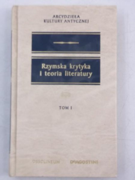 Rzymska krytyka i teoria literatury, tom I