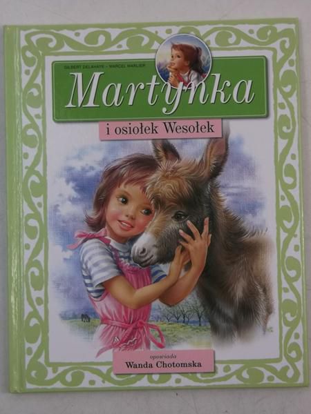 Chotomska Wanda - Martynka i osiołek Wesołek