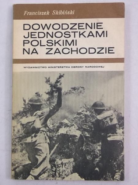Dowodzenie jednostkami polskimi na Zachodzie