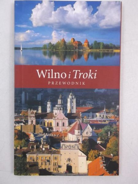 Wilno i Troki. Przewodnik
