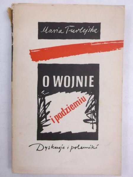 O wojnie i podziemiu