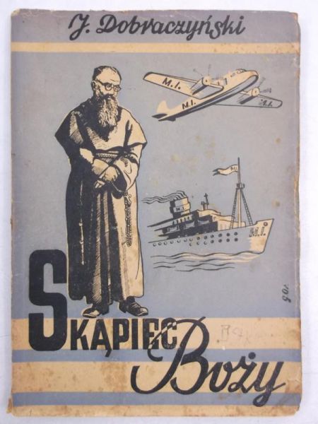 Dobraczyński J. - Skąpiec boży, 1946 r.