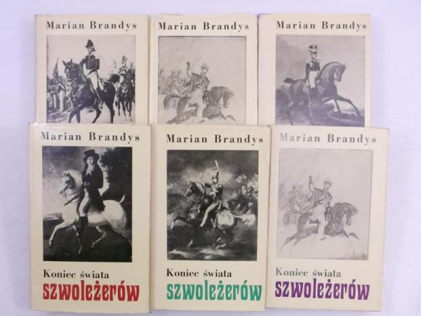 Brandys Marian - Koniec świata szwoleżerów, Tom I-V