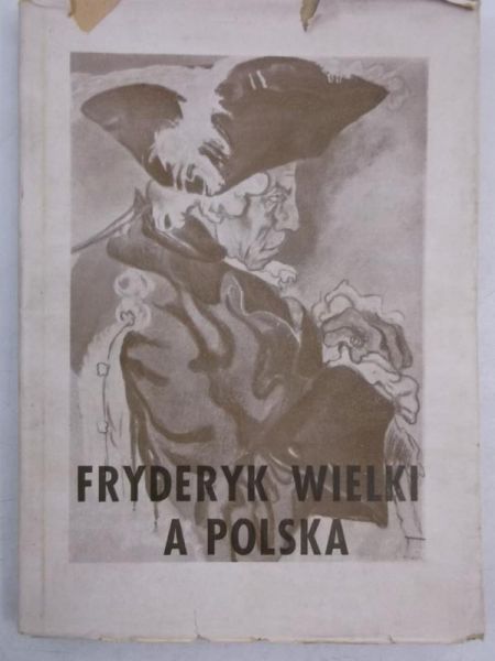Fryderyk Wielki a Polska, 1947 r.