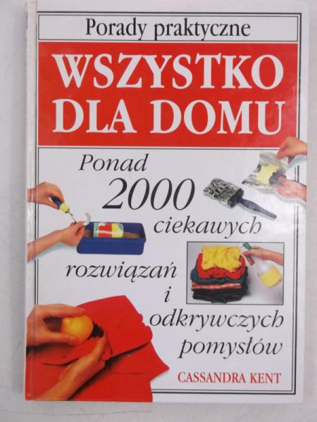 Wszystko dla domu. Porady praktyczne