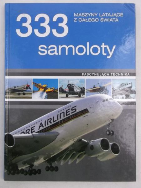 333 samoloty. Maszyny latające z całego świata