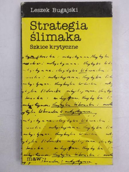 Strategia ślimaka. Szkice krytyczne