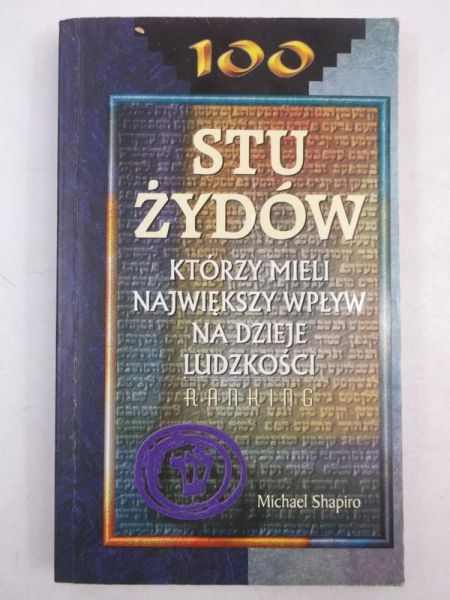 Stu Żydów, którzy mieli największy wpływ na dzieje ludzkości