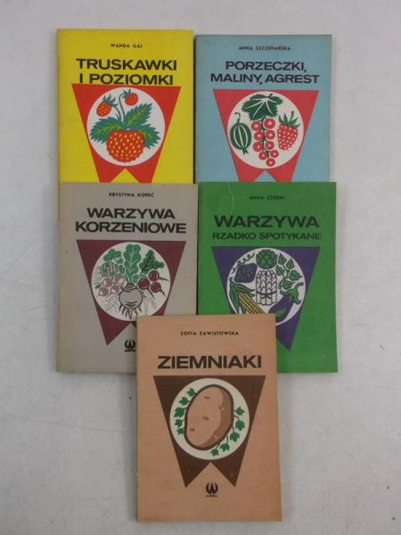 Gaj W. / Kopeć K. / Zawistowska Z. / Czerni A. / Szczepańska A. - Truskawki i poziomki / Warzywa korzeniowe / Ziemniaki / Warzywa rzadko spotykane / Porzeczki, maliny, agrest