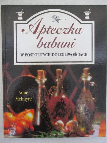 Apteczka babuni w pospolitych dolegliwościach