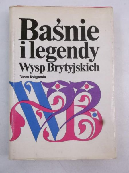Życieńska Ewa - Baśnie i legendy Wysp Brytyjskich